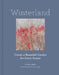 Winterland: Create a Beautiful Garden for Every Season by Cathy Rees