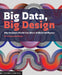 Big Data, Big Design: Why Designers Should Care about AI by Helen Armstrong