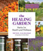The Healing Garden by Deb Soule