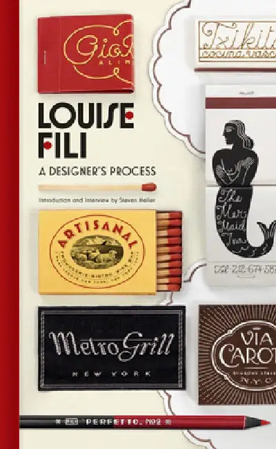 Louise Fili: A Designer's Process by Louise Fili