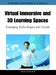 Virtual Immersive and 3D Learning Spaces: Emerging Technologies and Trends by Shalin Hai-Jew