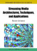 Streaming Media Architectures, Techniques, and Applications: Recent Advances by Ce Zhu, Yuenan Li, Xiamu Niu