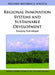 Regional Innovation Systems and Sustainable Development: Emerging Technologies by Patricia Ordóñez de Pablos, W. B. Lee, Jingyuan Zhao