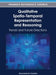 Qualitative Spatio-Temporal Representation and Reasoning: Trends and Future Directions by Shyamanta M. Hazarika
