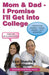 Mom & Dad - I Promise I'll Get Into College: Perspectives from a High School Student and Her Dad by Lexi Shavitz, Jeff Shavitz