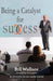 Being a Catalyst for Success: The Fulfilling Life of a Servant Leader by Bill Wallace