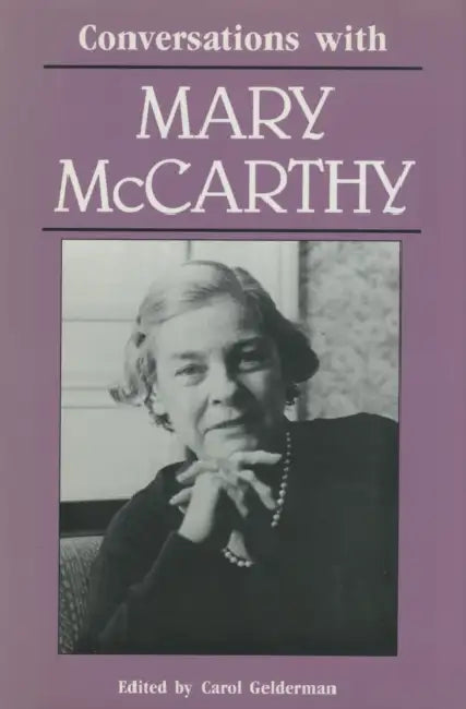 Conversations with Mary McCarthy by Carol Gelderman