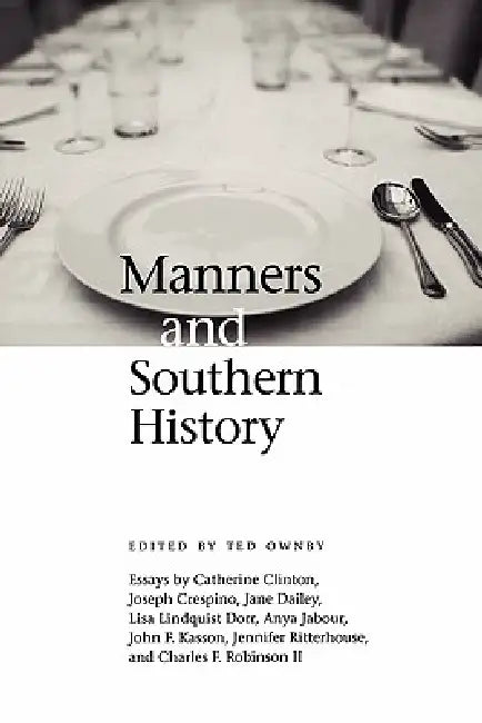 Manners and Southern History by Ted Ownby
