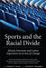 Sports and the Racial Divide: African American and Latino Experience in an Era of Change by Michael E. Lomax, Kenneth L. Shropshire