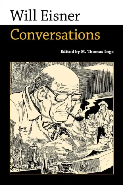 Will Eisner: Conversations by M. Thomas Inge