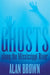 Ghosts Along the Mississippi River by Alan Brown