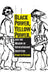 Black Power, Yellow Power, and the Making of Revolutionary Identities by Rychetta Watkins