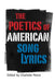 Poetics of American Song Lyrics by Charlotte Pence, Lamar Alexander, Gordon Ball