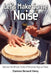 Let's Make Some Noise: Axé and the African Roots of Brazilian Popular Music by Clarence Bernard Henry