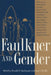 Faulkner and Gender by Donald M. Kartiganer, Ann J. Abadie