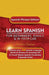 Learn Spanish For Beginners Easily & In Your Car: Spanish Phrases Edition! Contains Over 450 Spanish Language Words & Phrases For Everyday Life & Trav by Immersion Languages