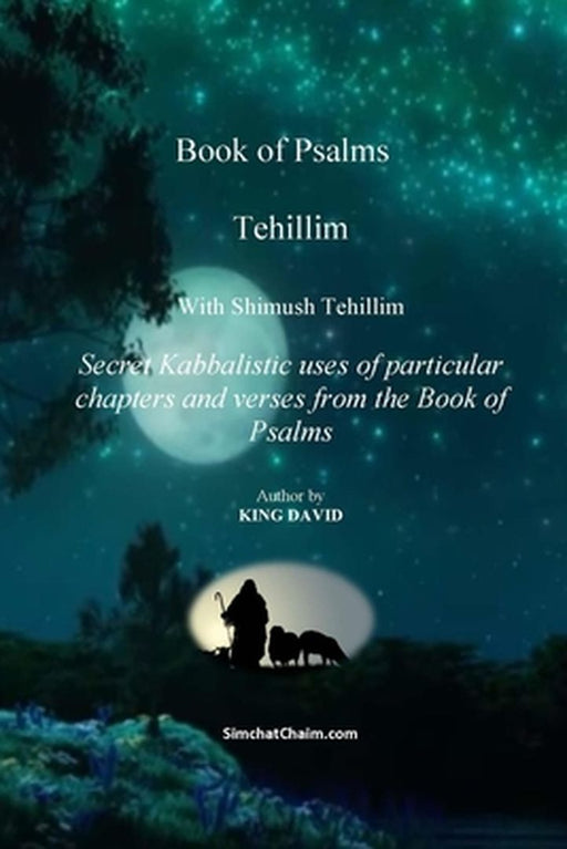 Tehillim - Book of Psalms With Shimush Tehillim by King David