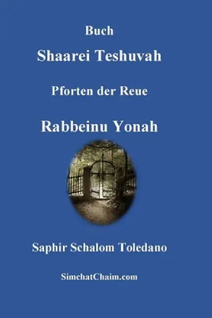Buch Shemirat HaLashon - Das Hüten der Zunge by Rabbeinu Yonah