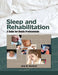 Sleep and Rehabilitation: A Guide for Health Professionals by Julie Hereford