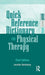 Quick Reference Dictionary for Physical Therapy by Jennifer Bottomley