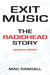 Exit Music: The Radiohead Story by Mac Randall