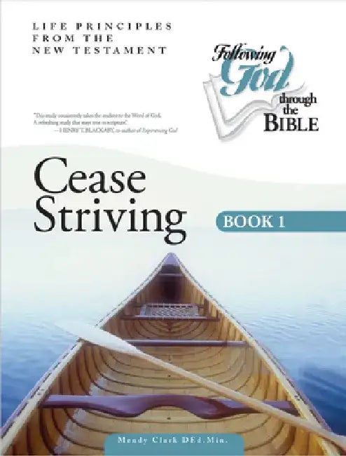 Cease Striving Book 1 by Mendy Clark