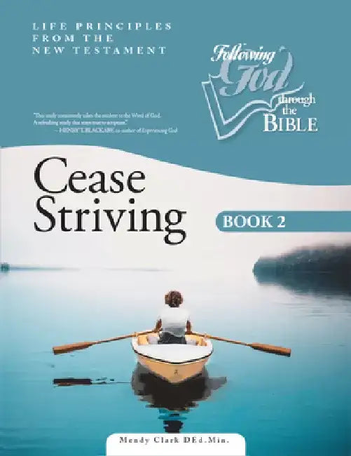 Cease Striving Book 2 by Mendy Clark