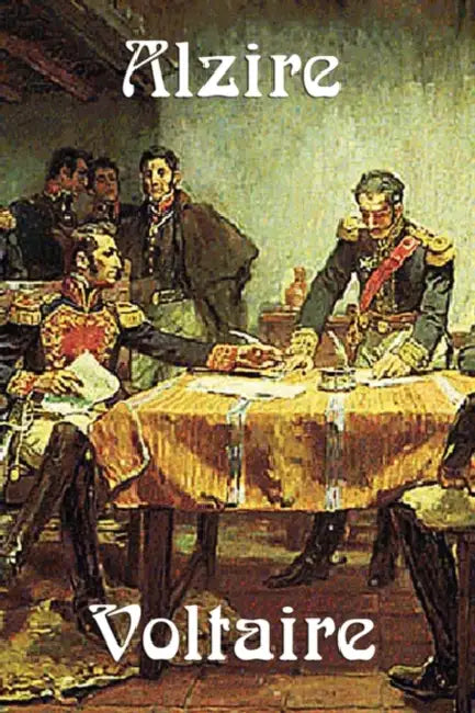 Alzire by Voltaire, Fran Ois-Marie Arouet, William F. Fleming