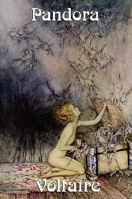 Pandora by Voltaire, Fran Ois-Marie Arouet, William F. Fleming