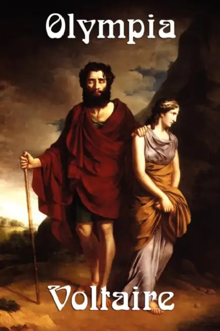 Olympia by Voltaire, Fran Ois-Marie Arouet, William F. Fleming