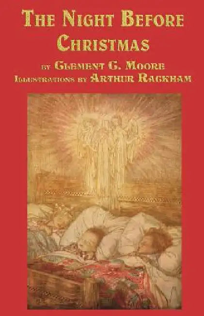 The Night Before Christmas by Clement C. Moore, Arthur Rackham