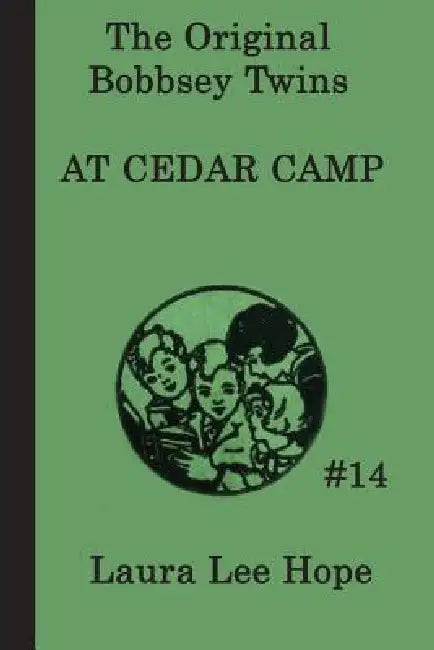 The Bobbsey Twins at Cedar Camp by Laura Lee Hope