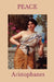 Peace by Aristophanes Aristophanes