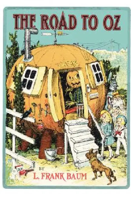 The Road to Oz by L. Frank Baum, John R. Neill