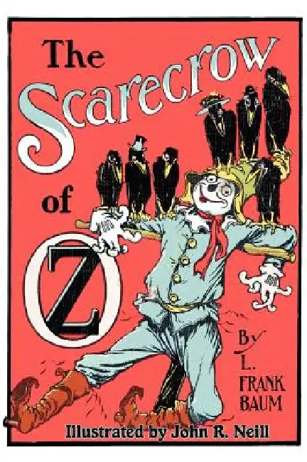 The Scarecrow of Oz by L. Frank Baum, John R. Neill