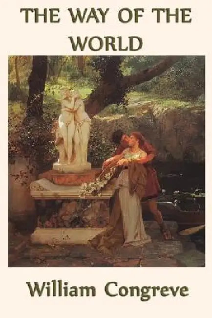 The Way of the World by William Congreve