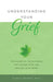 Understanding Your Grief: Ten Essential Touchstones for Finding Hope and Healing Your Heart by Alan D. Wolfelt