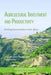 Agricultural Investment and Productivity: Building Sustainability in East Africa by Gunnar Köhlin