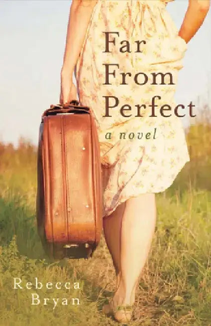 Far from Perfect by Rebecca Bryan