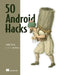50 Android Hacks by Carlos Sessa