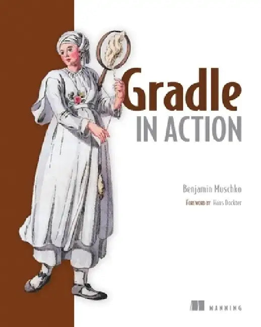 Gradle in Action by Benjamin Muschko