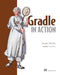 Gradle in Action by Benjamin Muschko