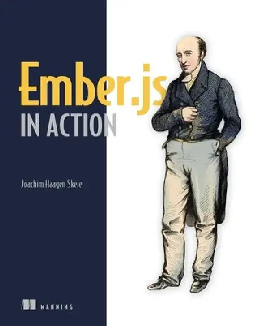 Ember.js in Action by Joachim Haagen Skeie