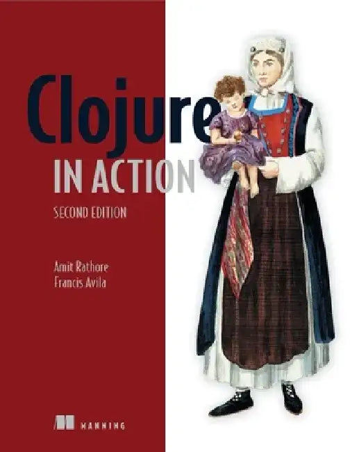 Clojure in Action by Amit Rathore