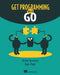 Get Programming with Go by Nathan Youngman