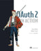 Oauth 2 in Action by Justin Richer