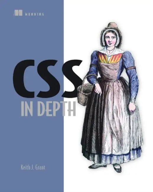 CSS in Depth by Keith J. Grant
