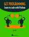 Get Programming: Learn to Code with Python by Ana Bell