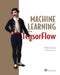 Machine Learning with Tensorflow by Nishant Shukla