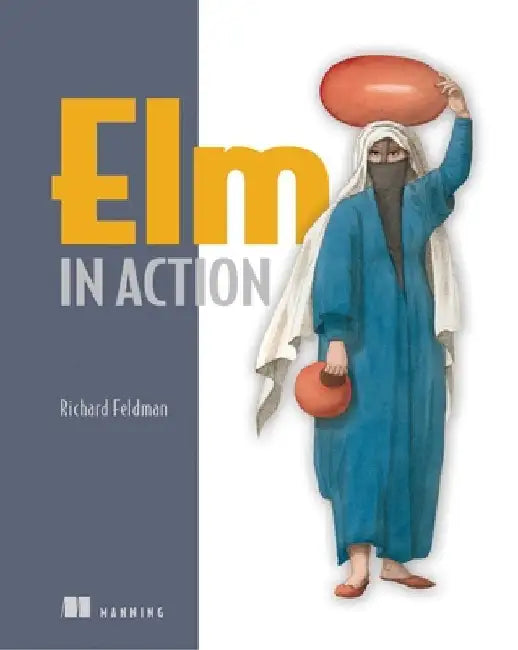 ELM in Action by Richard Feldman